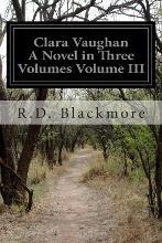 Clara Vaughan, Volume 3 (of 3)